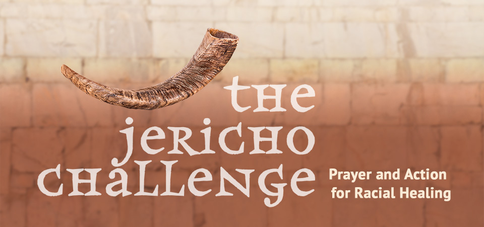 The Jericho Challenge: Prayer and Action Racial Healing Event