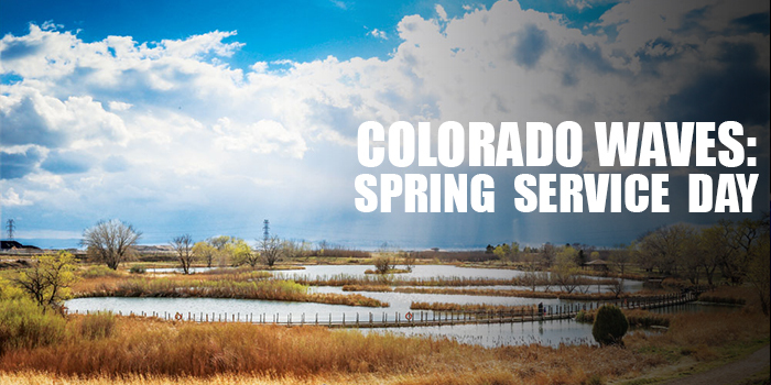 Colorado Waves: Spring Service Day 2017