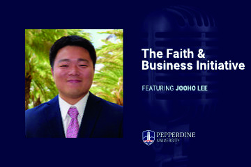 The Faith & Business Initiative ft. Jooho Lee