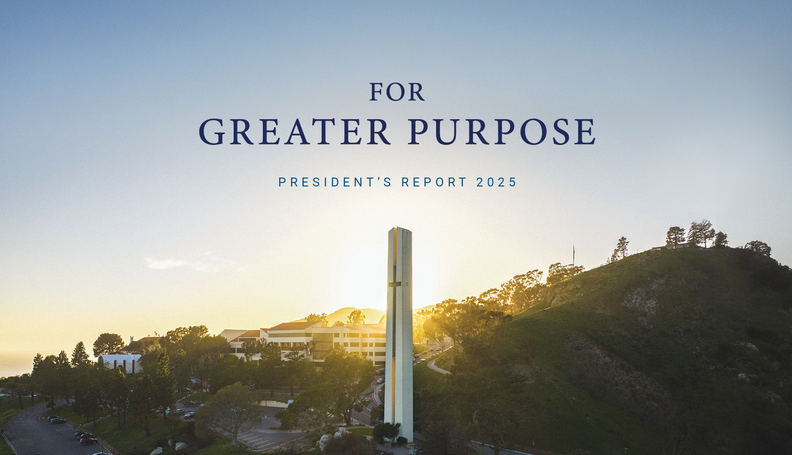 FOR GREATER PURPOSE President's Report 2025