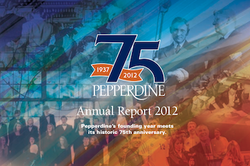 President's Report 2012 - Pepperdine University