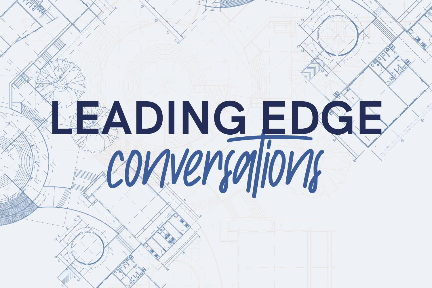 Leading edge conversations with Graziadio