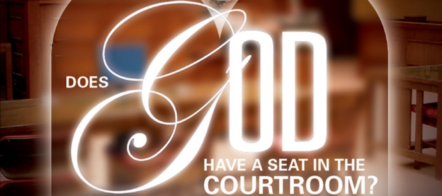 Does God Have a Seat in the Courtroom? - Pepperdine Magazine
