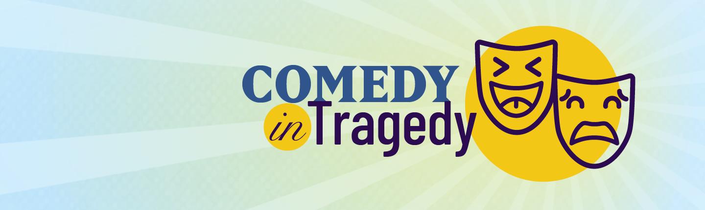 Comedy in Tragedy - Pepperdine Magazine