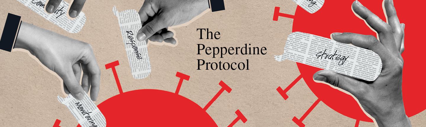 The Pepperdine Protocol - Pepperdine Magazine