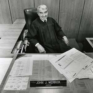 Judge John J. Merrick